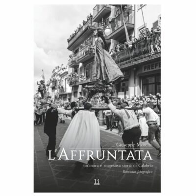 L'affruntata un'antica e suggestiva storia di Calabria